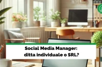 Social Media Manager: meglio ditta individuale o SRL?